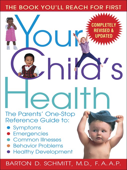 Title details for Your Child's Health by Barton D. Schmitt - Available